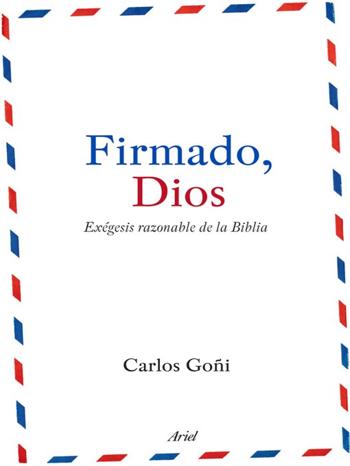 Title details for Firmado, Dios by Carlos Goñi - Available